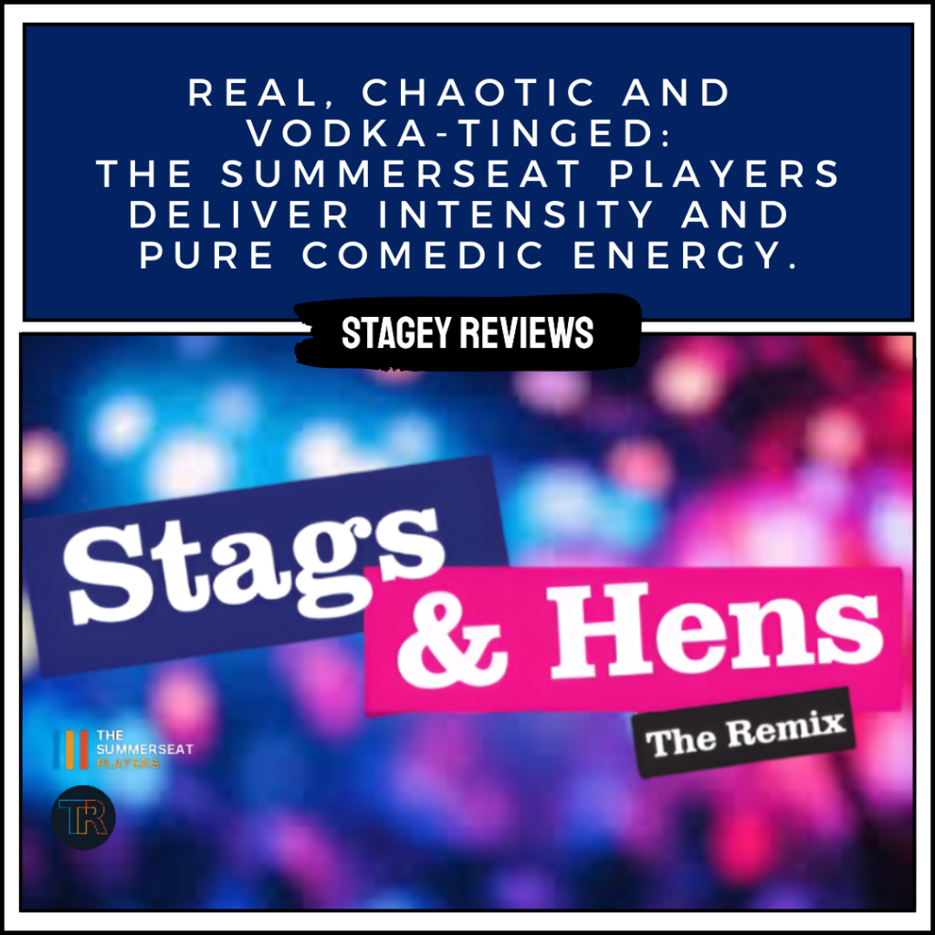 Stags & Hens – The Remix | Theatre Royal,&nbsp;Ramsbottom