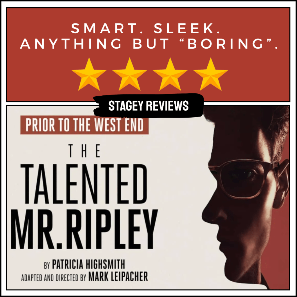 The Talented Mr. Ripley | Lowry,&nbsp;Salford