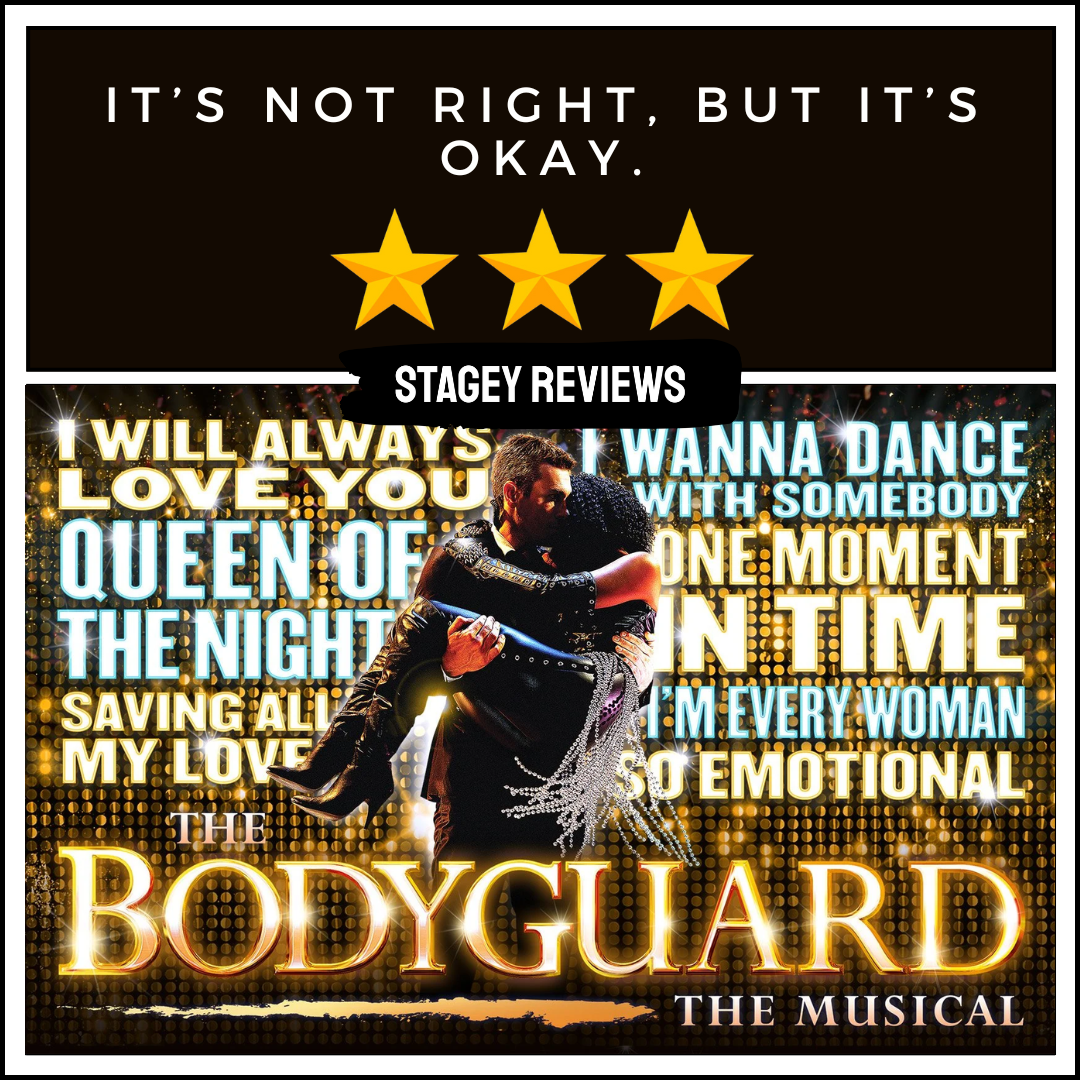 The Bodyguard | Palace Theatre, Manchester – Stagey Reviews